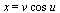 x = `*`(v, `*`(cos, `*`(u)))